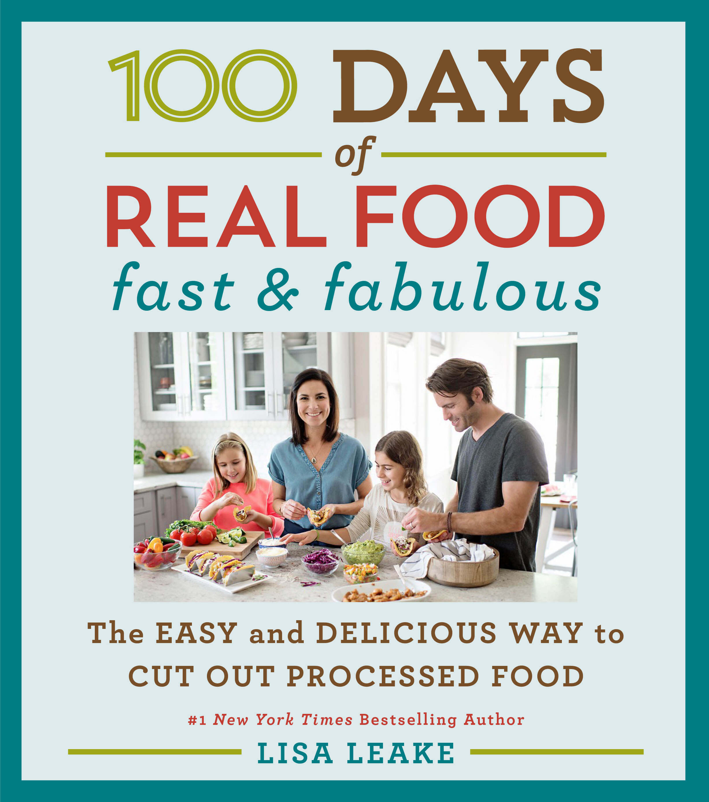 100 Days of Real Food Fast & Fabulous Cookbook Cover